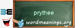 WordMeaning blackboard for prythee